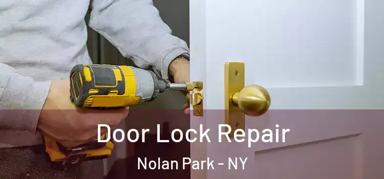 Door Lock Repair Nolan Park - NY