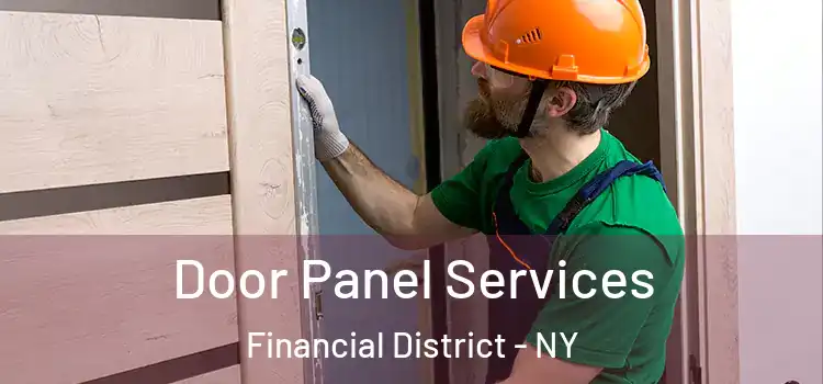  Door Panel Services Financial District - NY