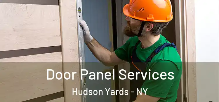 Door Panel Services Hudson Yards - NY