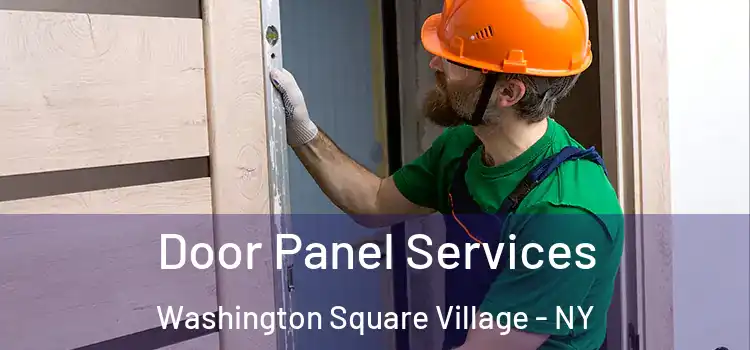 Door Panel Services Washington Square Village - NY