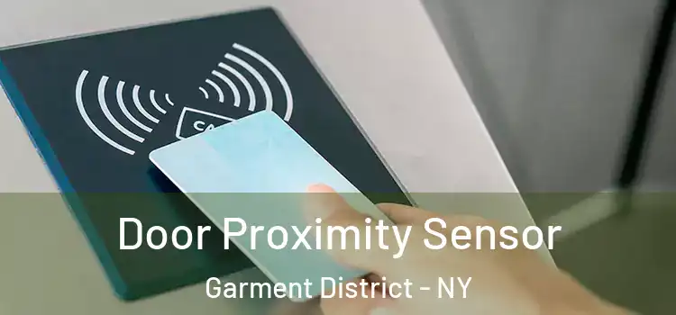 Door Proximity Sensor Garment District - NY