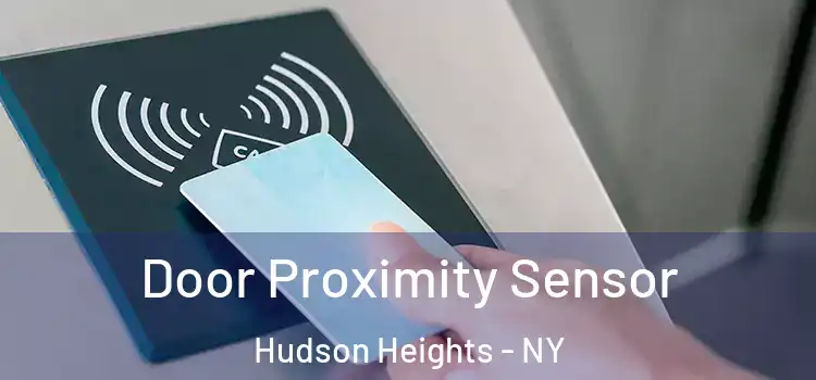 Door Proximity Sensor Hudson Heights - NY