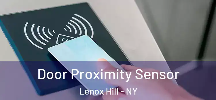 Door Proximity Sensor Lenox Hill - NY