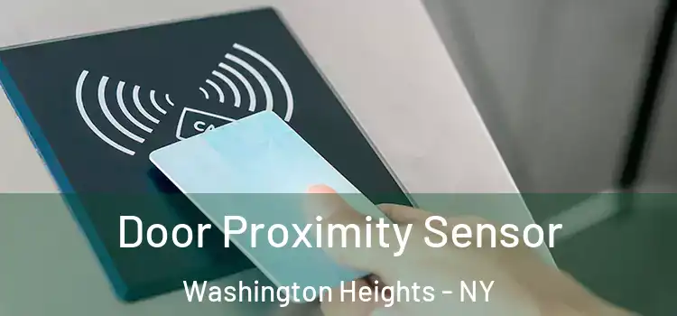 Door Proximity Sensor Washington Heights - NY