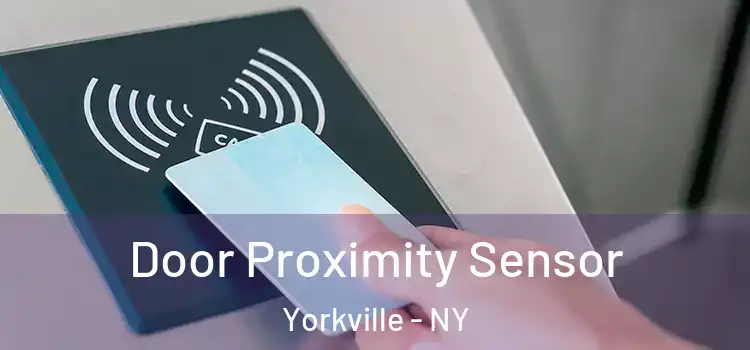 Door Proximity Sensor Yorkville - NY