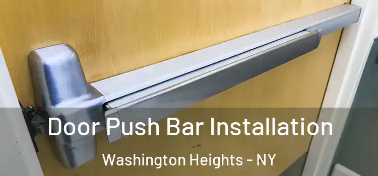 Door Push Bar Installation Washington Heights - NY
