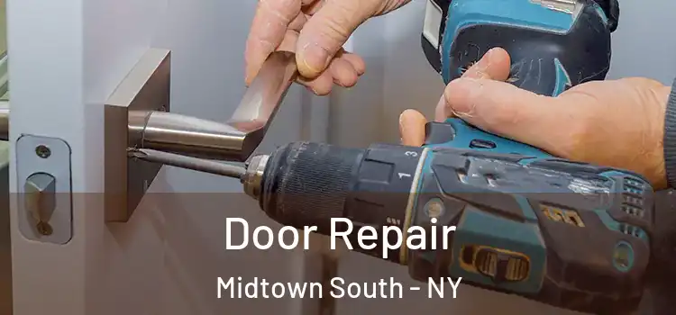 Door Repair Midtown South - NY