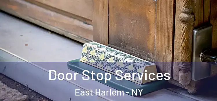  Door Stop Services East Harlem - NY