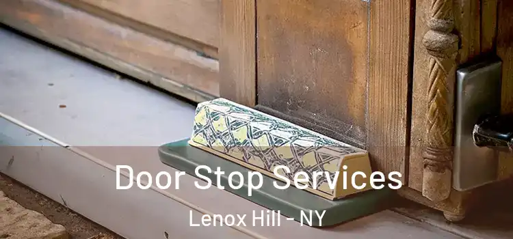  Door Stop Services Lenox Hill - NY