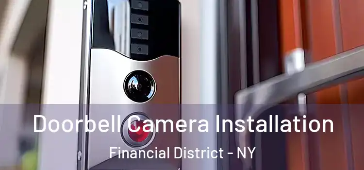  Doorbell Camera Installation Financial District - NY
