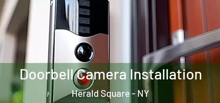  Doorbell Camera Installation Herald Square - NY