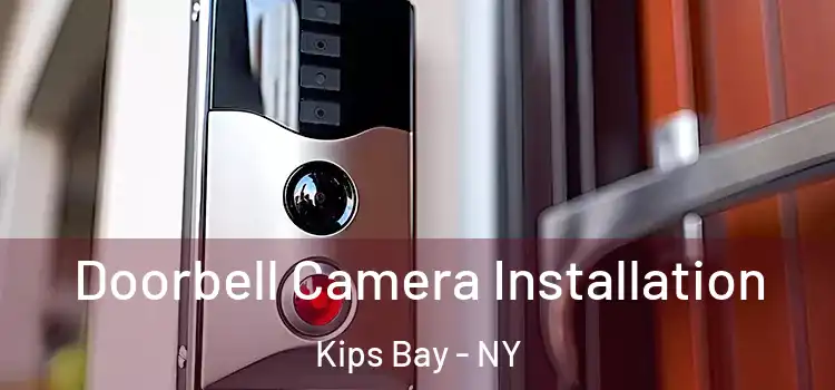  Doorbell Camera Installation Kips Bay - NY
