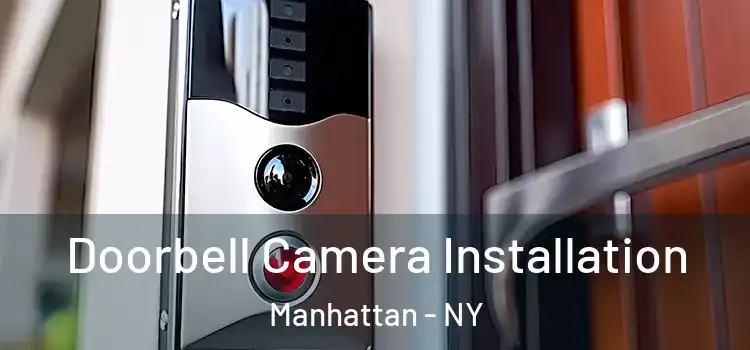  Doorbell Camera Installation Manhattan - NY
