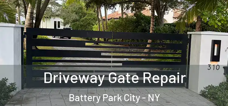 Driveway Gate Repair Battery Park City - NY
