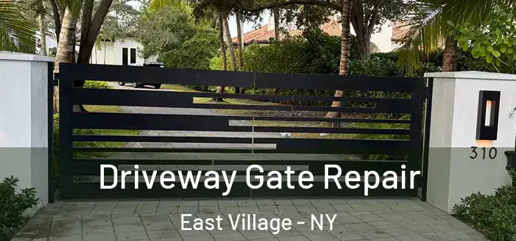 Driveway Gate Repair East Village - NY