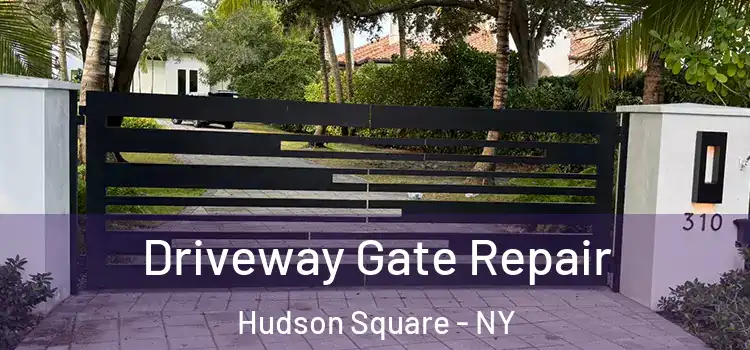  Driveway Gate Repair Hudson Square - NY
