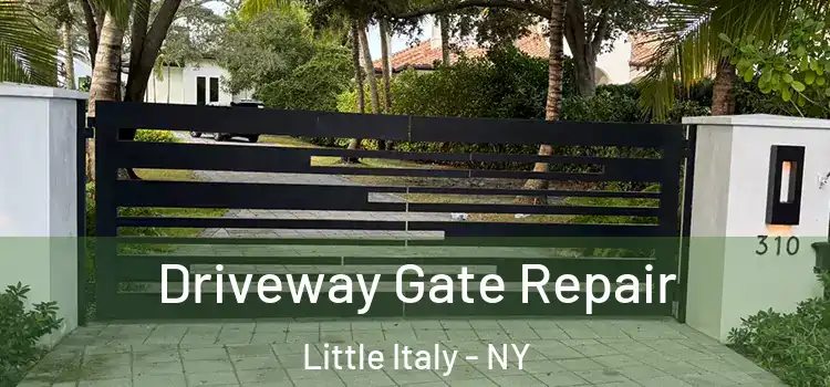Driveway Gate Repair Little Italy - NY