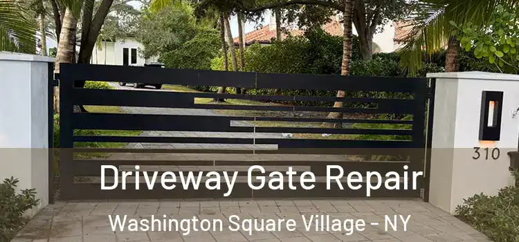 Driveway Gate Repair Washington Square Village - NY