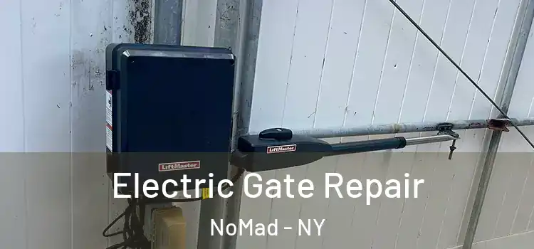 Electric Gate Repair NoMad - NY
