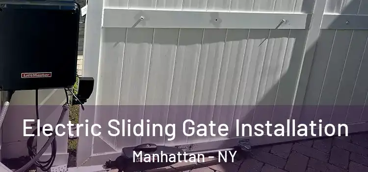  Electric Sliding Gate Installation Manhattan - NY