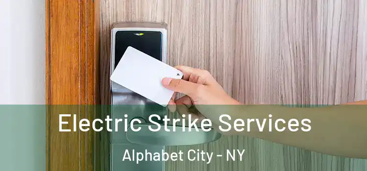  Electric Strike Services Alphabet City - NY