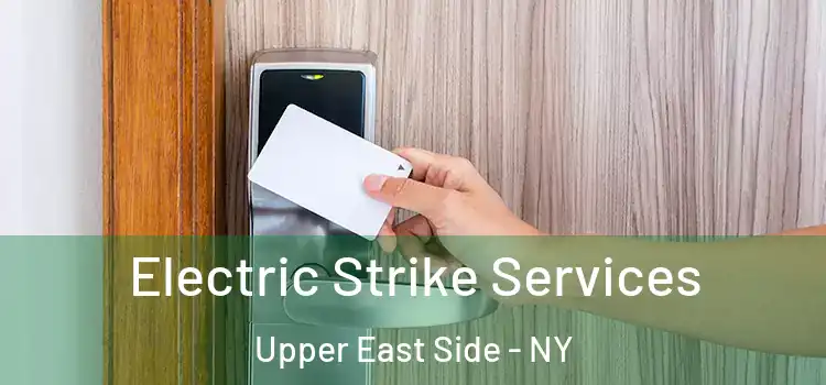  Electric Strike Services Upper East Side - NY