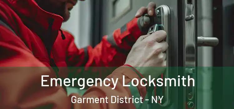  Emergency Locksmith Garment District - NY