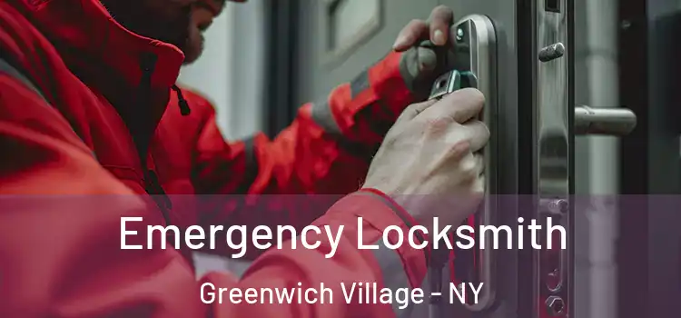 Emergency Locksmith Greenwich Village - NY