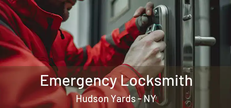 Emergency Locksmith Hudson Yards - NY