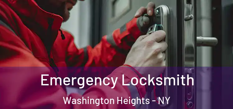 Emergency Locksmith Washington Heights - NY