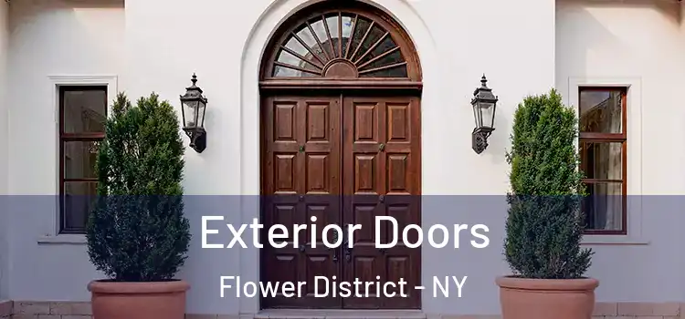 Exterior Doors Flower District - NY