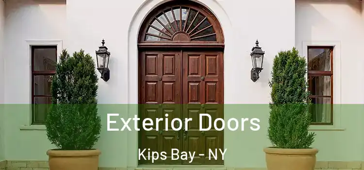 Exterior Doors Kips Bay - NY