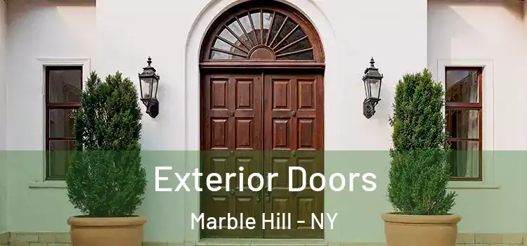 Exterior Doors Marble Hill - NY