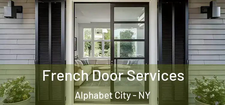 French Door Services Alphabet City - NY
