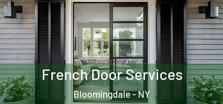 French Door Services Bloomingdale - NY