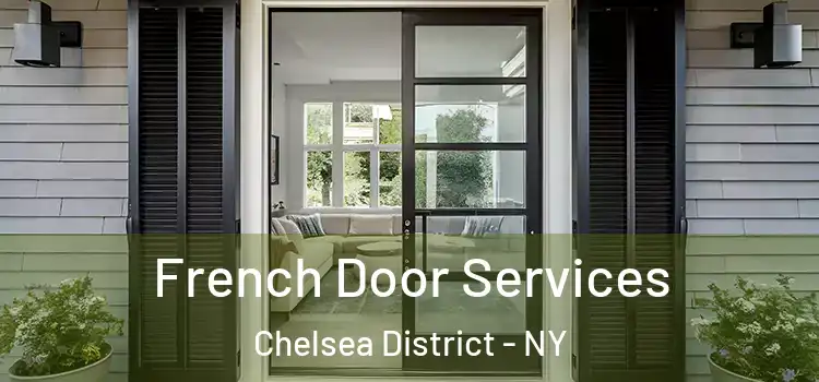 French Door Services Chelsea District - NY
