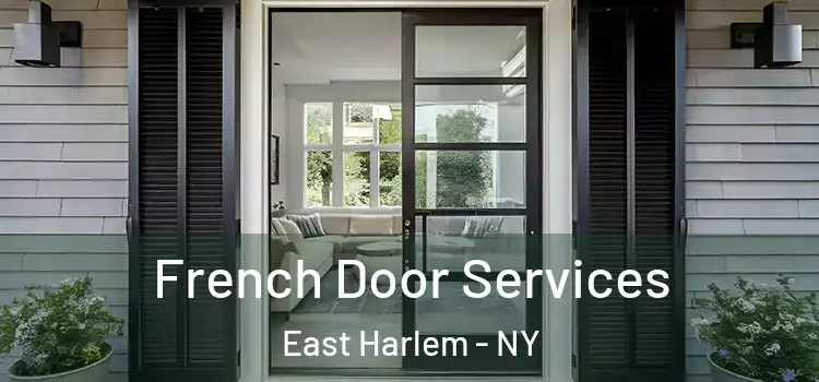 French Door Services East Harlem - NY