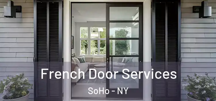  French Door Services SoHo - NY