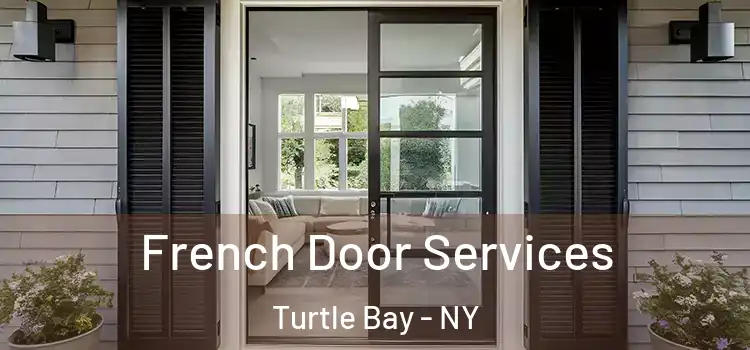  French Door Services Turtle Bay - NY