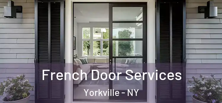 French Door Services Yorkville - NY