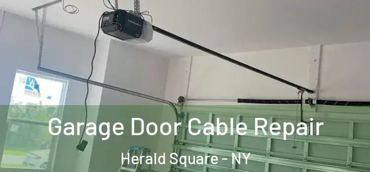  Garage Door Cable Repair Herald Square - NY