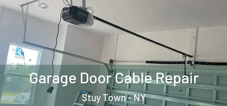  Garage Door Cable Repair Stuy Town - NY