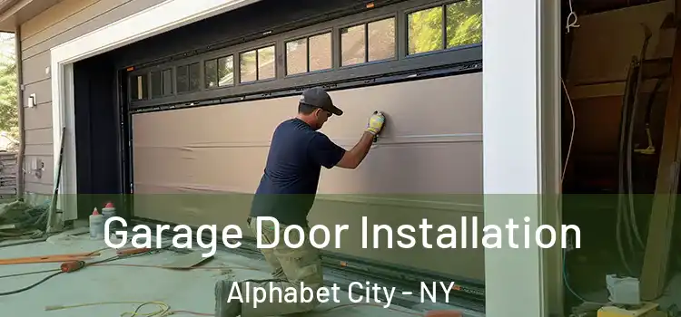  Garage Door Installation Alphabet City - NY