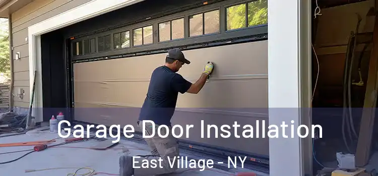  Garage Door Installation East Village - NY