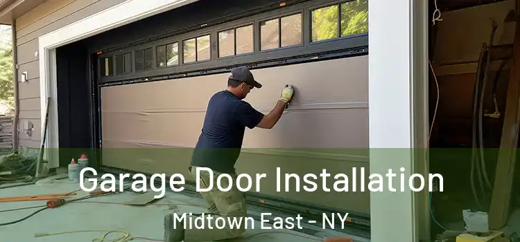  Garage Door Installation Midtown East - NY