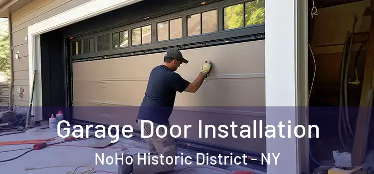  Garage Door Installation NoHo Historic District - NY