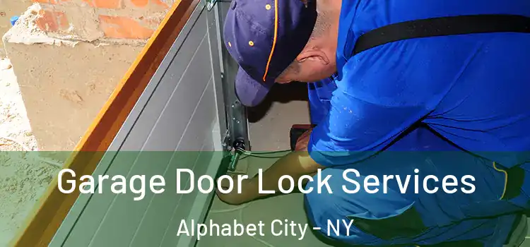 Garage Door Lock Services Alphabet City - NY