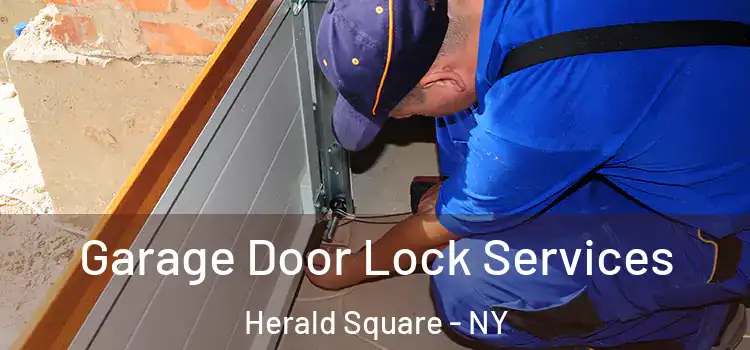 Garage Door Lock Services Herald Square - NY