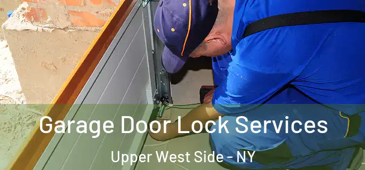 Garage Door Lock Services Upper West Side - NY