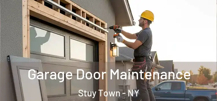 Garage Door Maintenance Stuy Town - NY